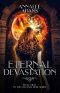 [The Celestial Rose 03] • Eternal Devastation